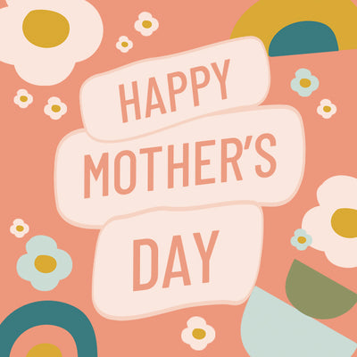 Mother’s Day - How Do You Celebrate?