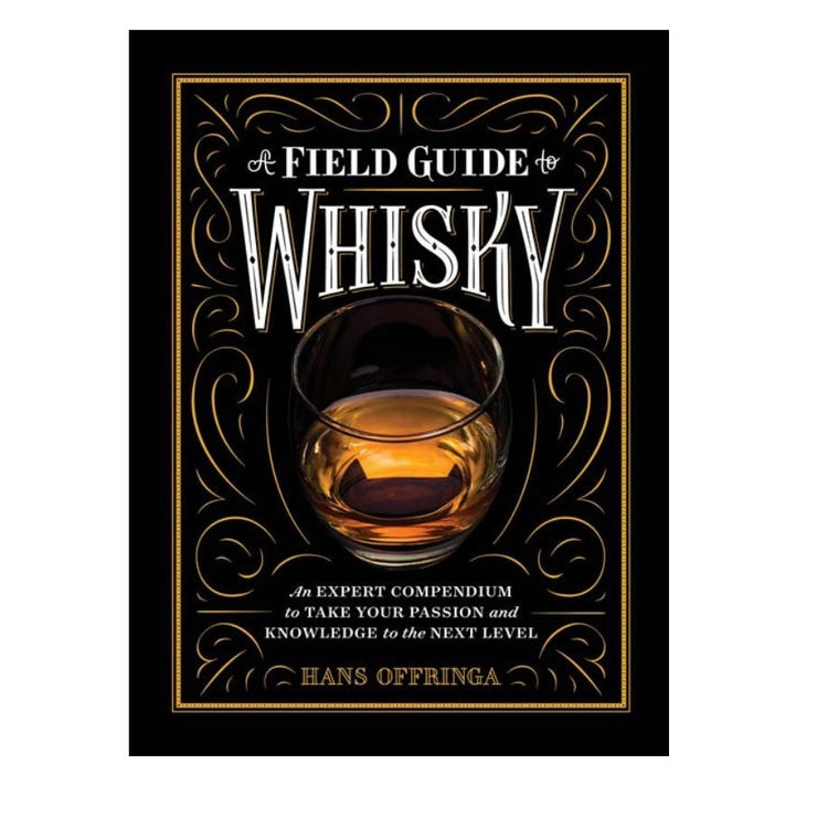 A Field Guide to Whiskey