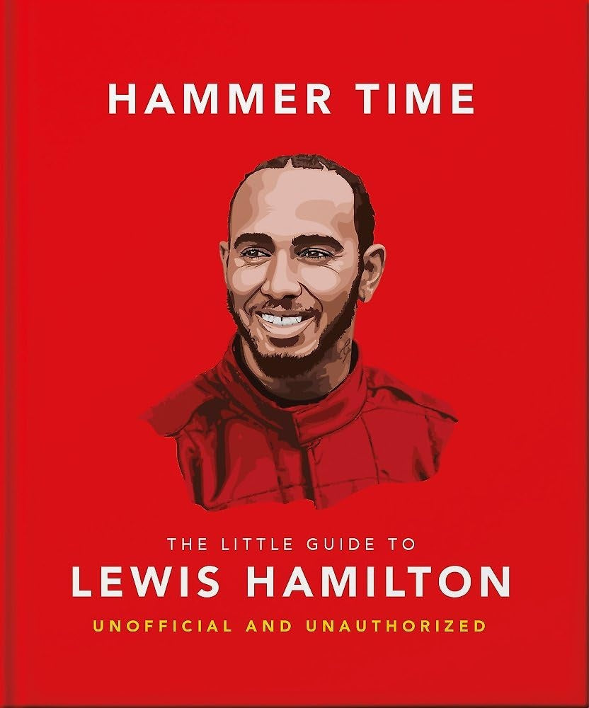 Hammer Time - The Little Guide to Lewis Hamilton