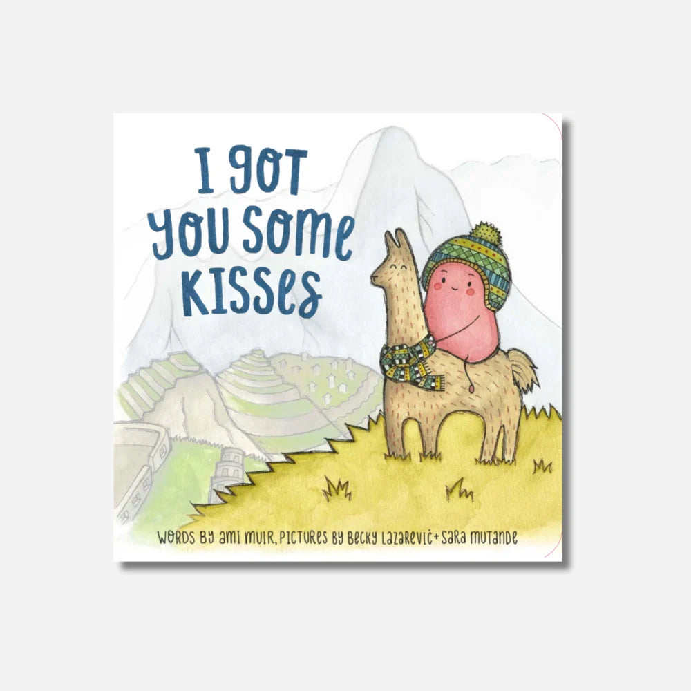 I Got You Some Kisses - Hardback