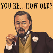 How Old Leo Birthday Card