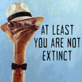 You Are Not Extinct Birthday Card