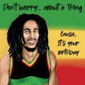 Don't Worry Birthday Card