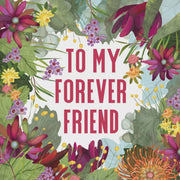 To My Forever Friend Card