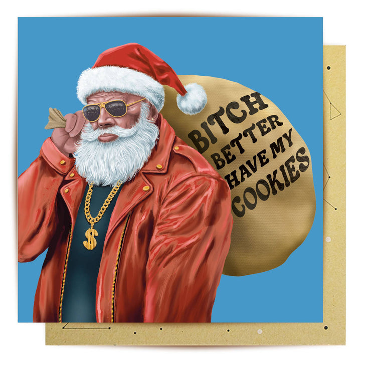 Bitch Better Have Cookies Christmas Card - Coming Soon