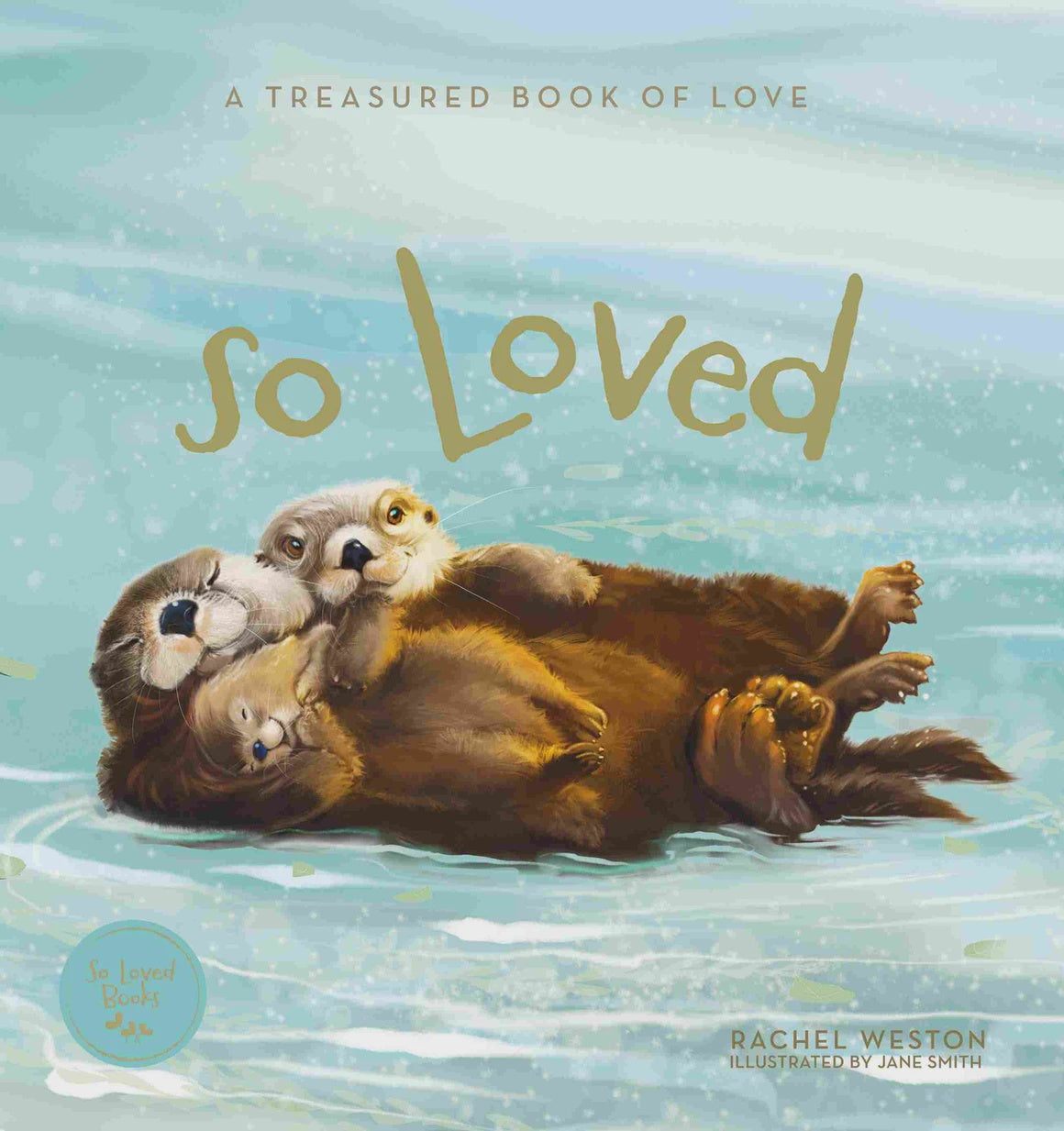 So Loved - A Treasured Book Of Love