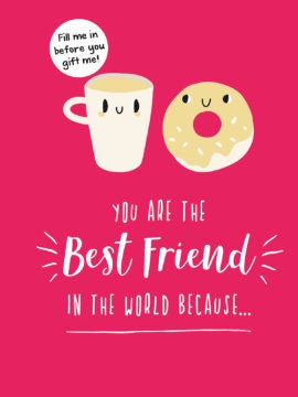 You Are The Best Friend
