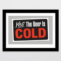 Glenn Jones Print - Beer Is Cold