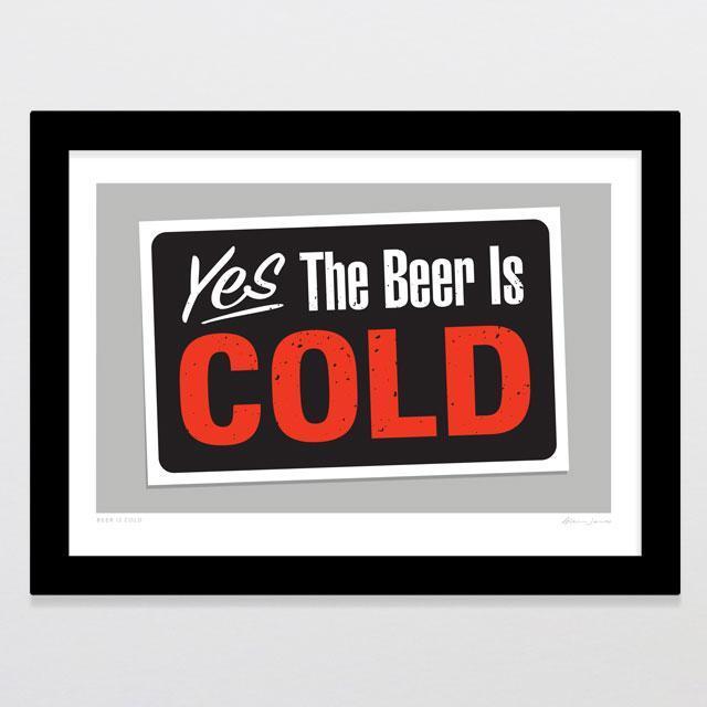 Glenn Jones Print - Beer Is Cold
