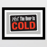 Glenn Jones Print - Beer Is Cold